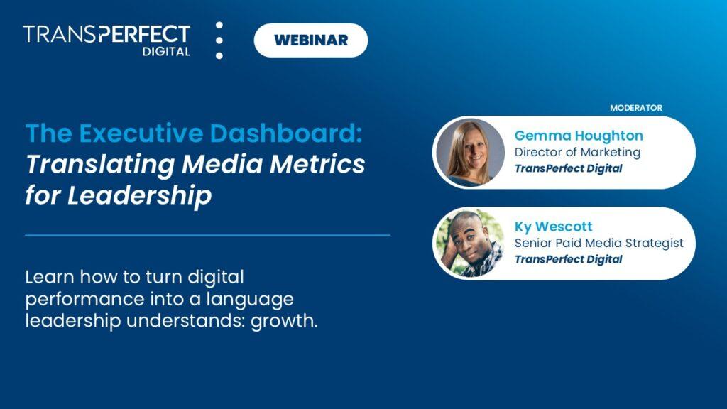 Webinar: Translating Media Metrics for Leadership